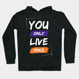 You only live once Hoodie